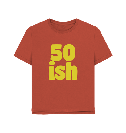 Rust Fifty-ish Women's Relaxed Fit T-shirt