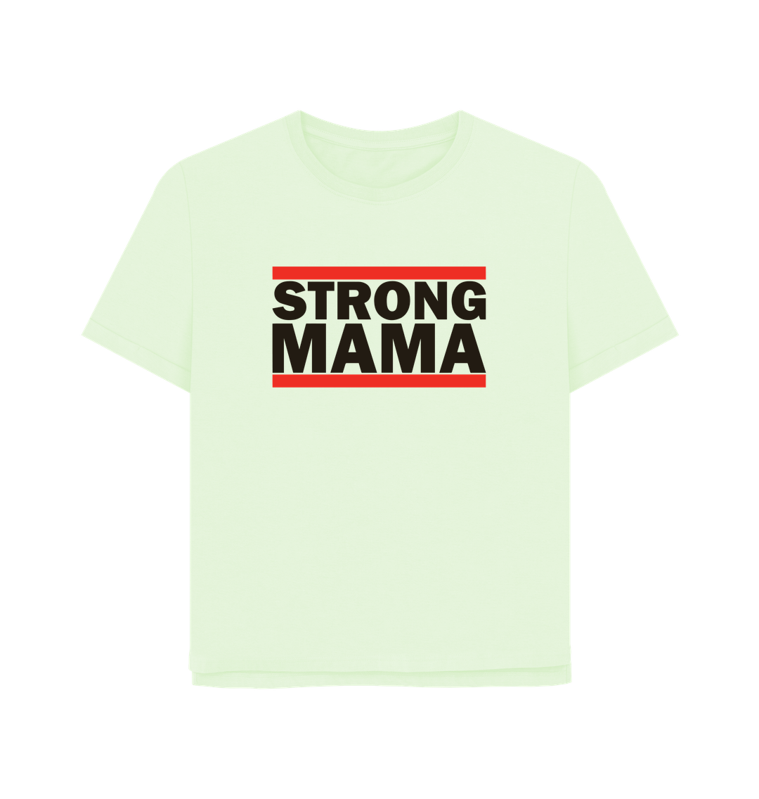 Pastel Green Strong Mama Women's Relaxed Fit T-shirt