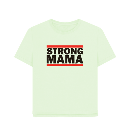 Pastel Green Strong Mama Women's Relaxed Fit T-shirt