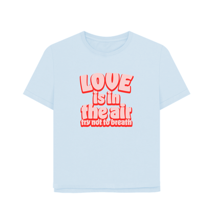 Sky Blue Love Women's Relaxed Fit T-shirt