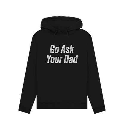 Black Ask Your Dad Women's Hoodie