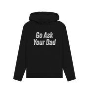 Black Ask Your Dad Women's Hoodie