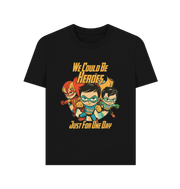 Black We Could Be Heroes Women's T-shirt