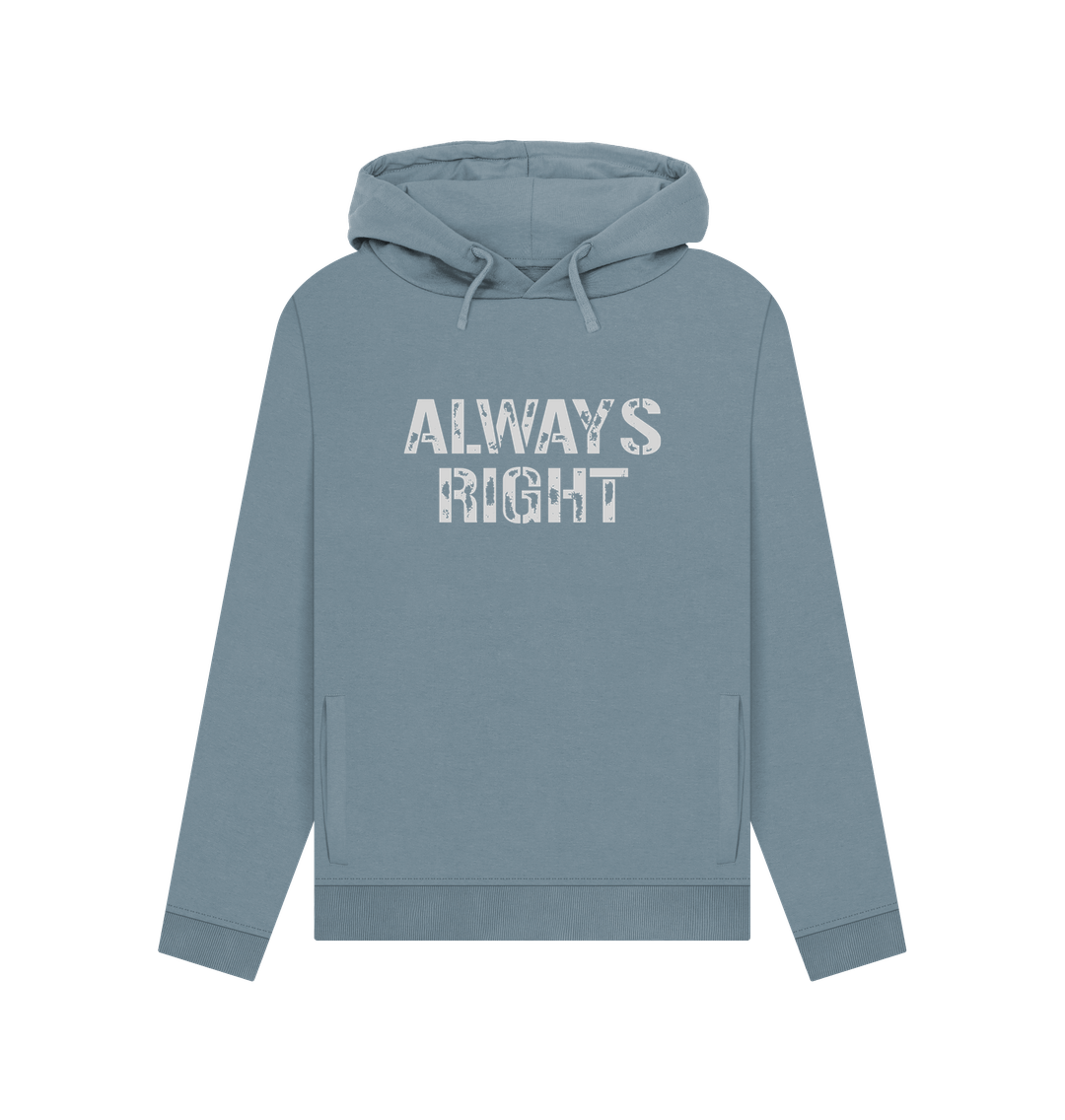 Stone Blue Always Right Women's Hoodie