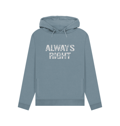 Stone Blue Always Right Women's Hoodie