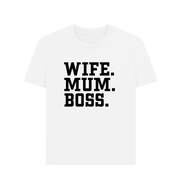 White Wife Mum Boss Women's T-shirt