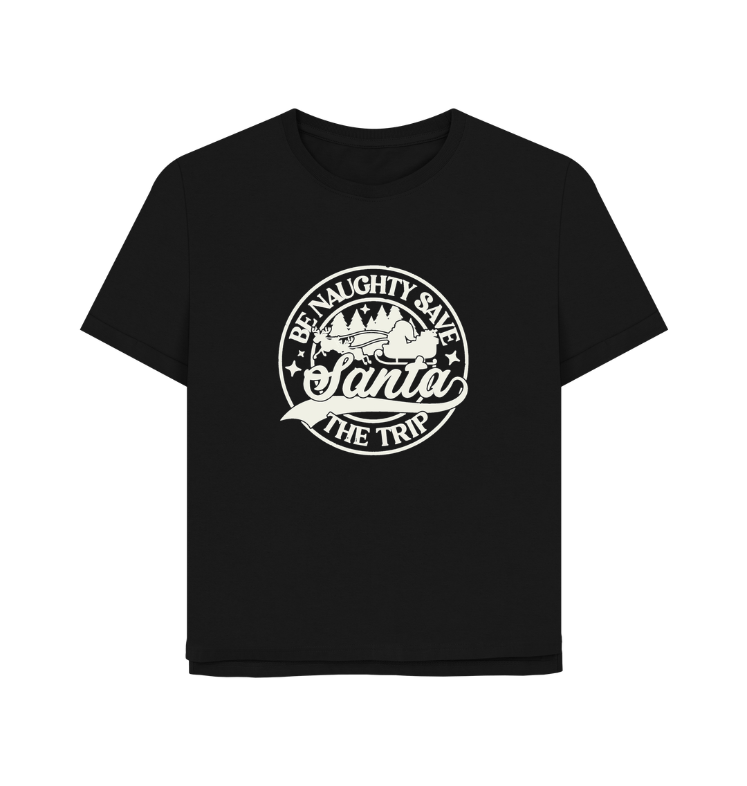 Black Be Naughty Women's Relaxed Fit T-shirt