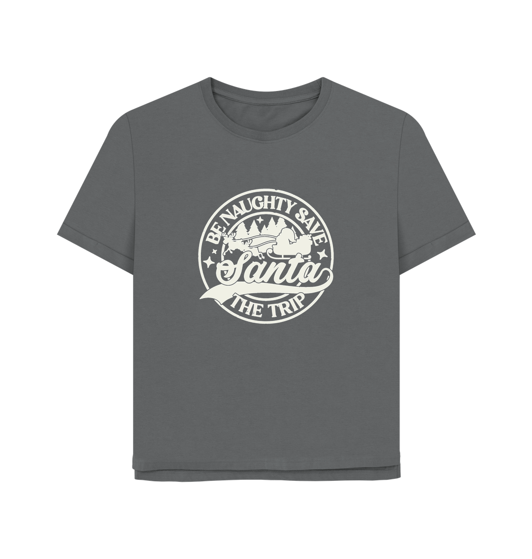 Slate Grey Be Naughty Women's Relaxed Fit T-shirt