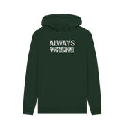 Evergreen Always Wrong Men's Hoodie