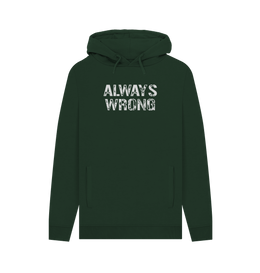 Evergreen Always Wrong Men's Hoodie