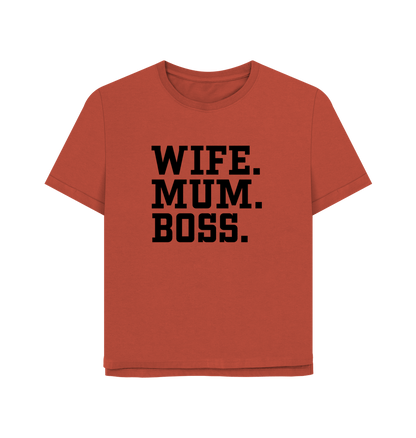 Rust Wife Mum Boss Women's Relaxed Fit T-shirt