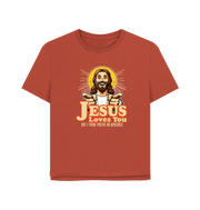 Rust Jesus Loves You Women's Relaxed Fit T-shirt