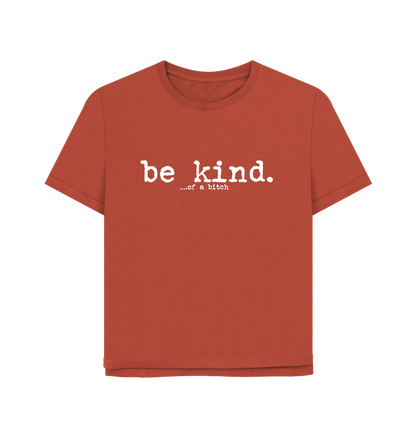 Rust Be Kind Women's Relaxed Fit T-shirt
