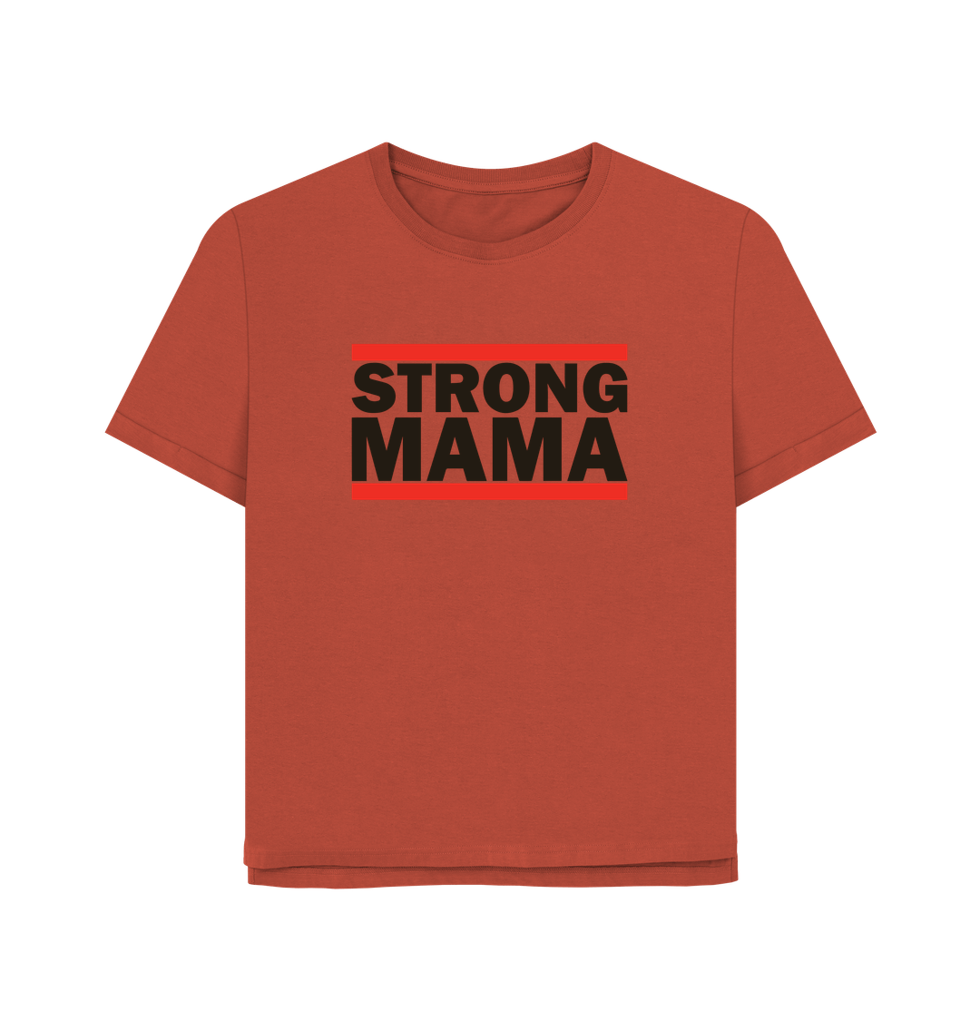Rust Strong Mama Women's Relaxed Fit T-shirt
