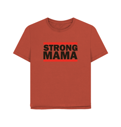 Rust Strong Mama Women's Relaxed Fit T-shirt