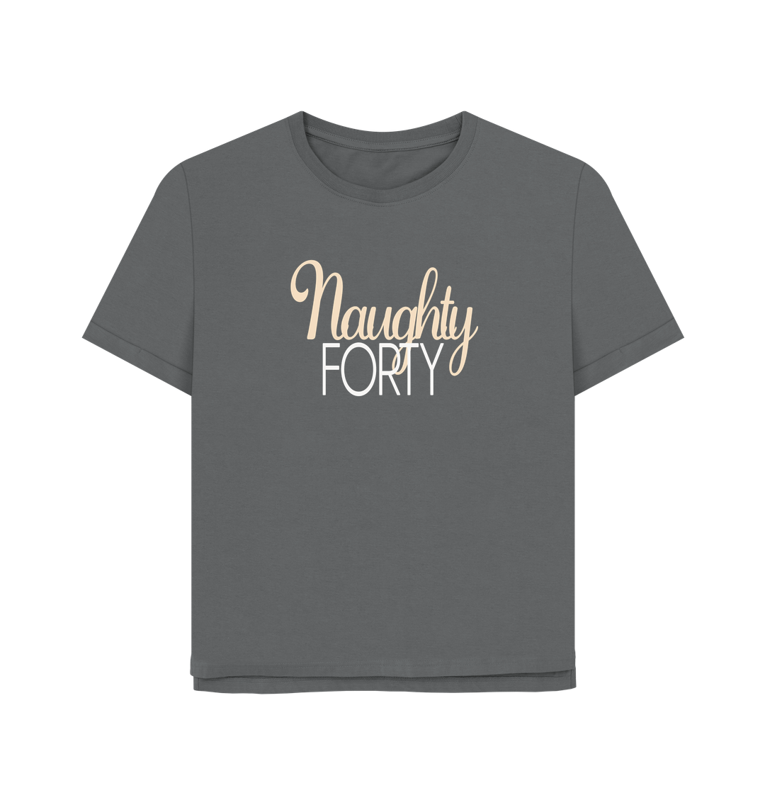 Slate Grey Naughty Forty Women's Relaxed Fit T-shirt