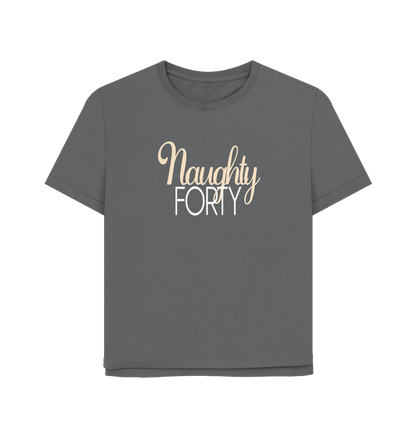 Slate Grey Naughty Forty Women's Relaxed Fit T-shirt
