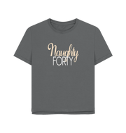Slate Grey Naughty Forty Women's Relaxed Fit T-shirt