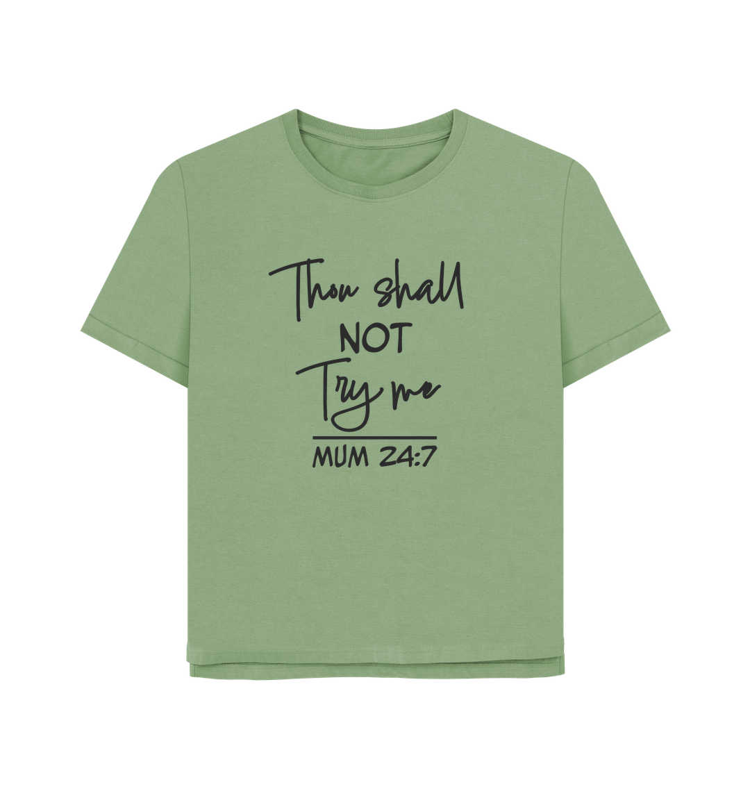 Sage Thou Shall Not Women's Relaxed Fit T-shirt