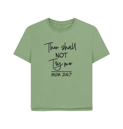 Sage Thou Shall Not Women's Relaxed Fit T-shirt