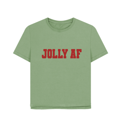 Sage Jolly AF Women's Relaxed Fit T-shirt