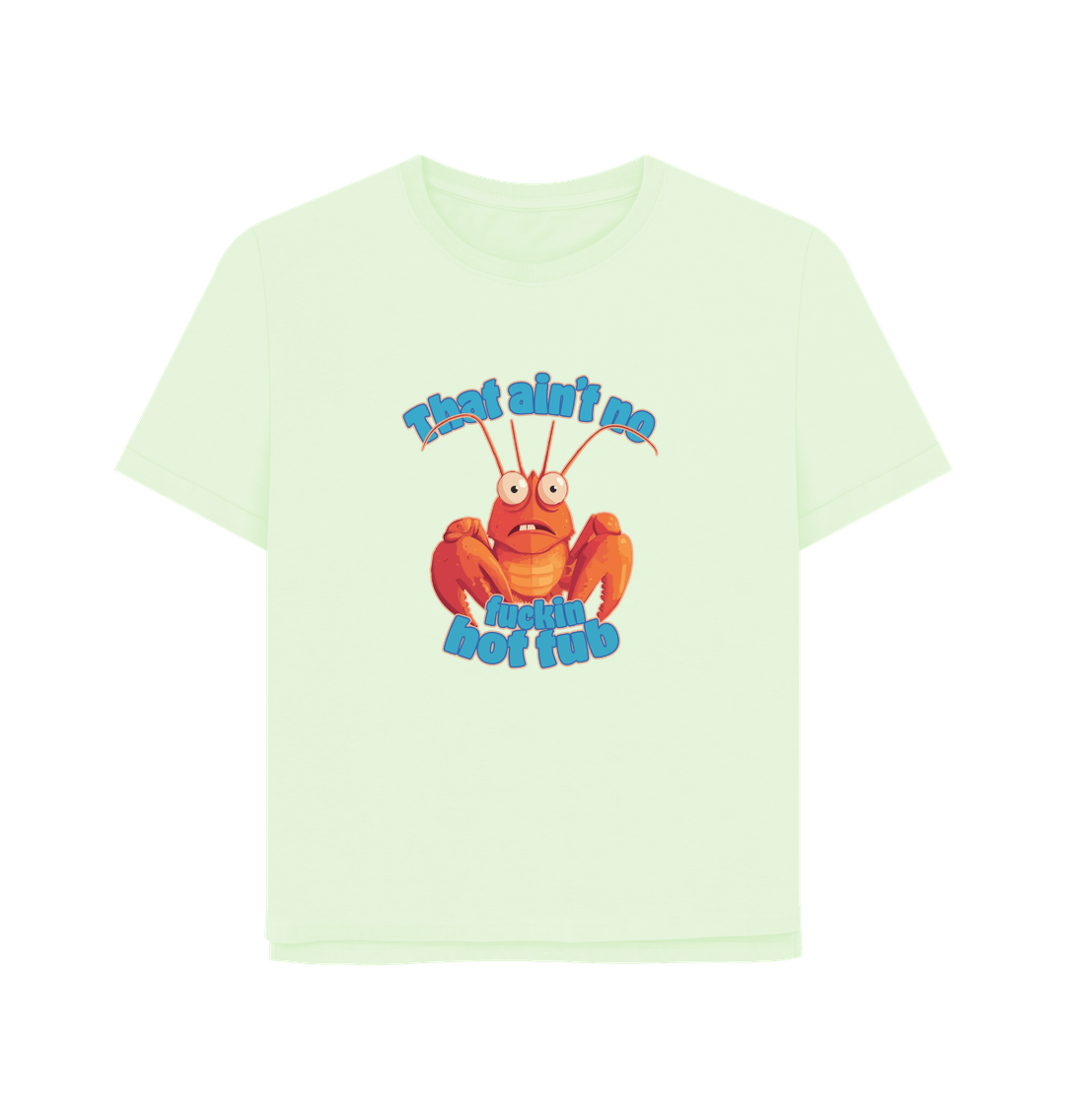 Pastel Green No Hot Tub Women's Relaxed Fit T-shirt