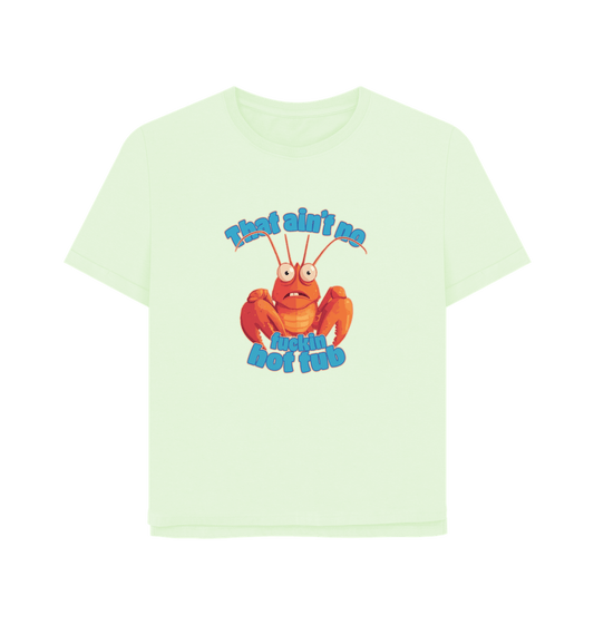 Pastel Green No Hot Tub Women's Relaxed Fit T-shirt