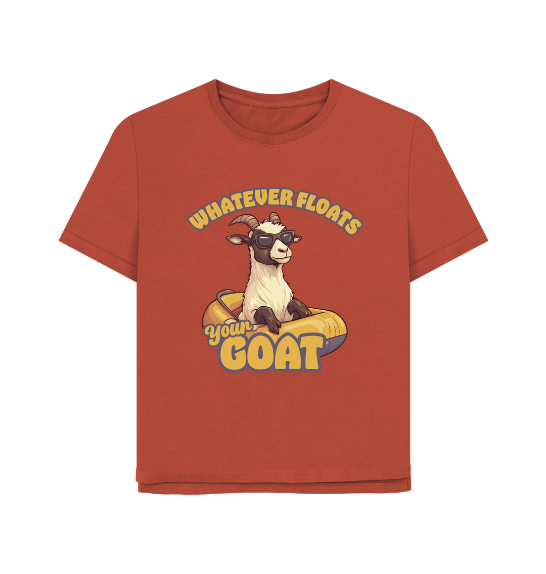 Rust Floats Your Goat Women's Relaxed Fit T-shirt