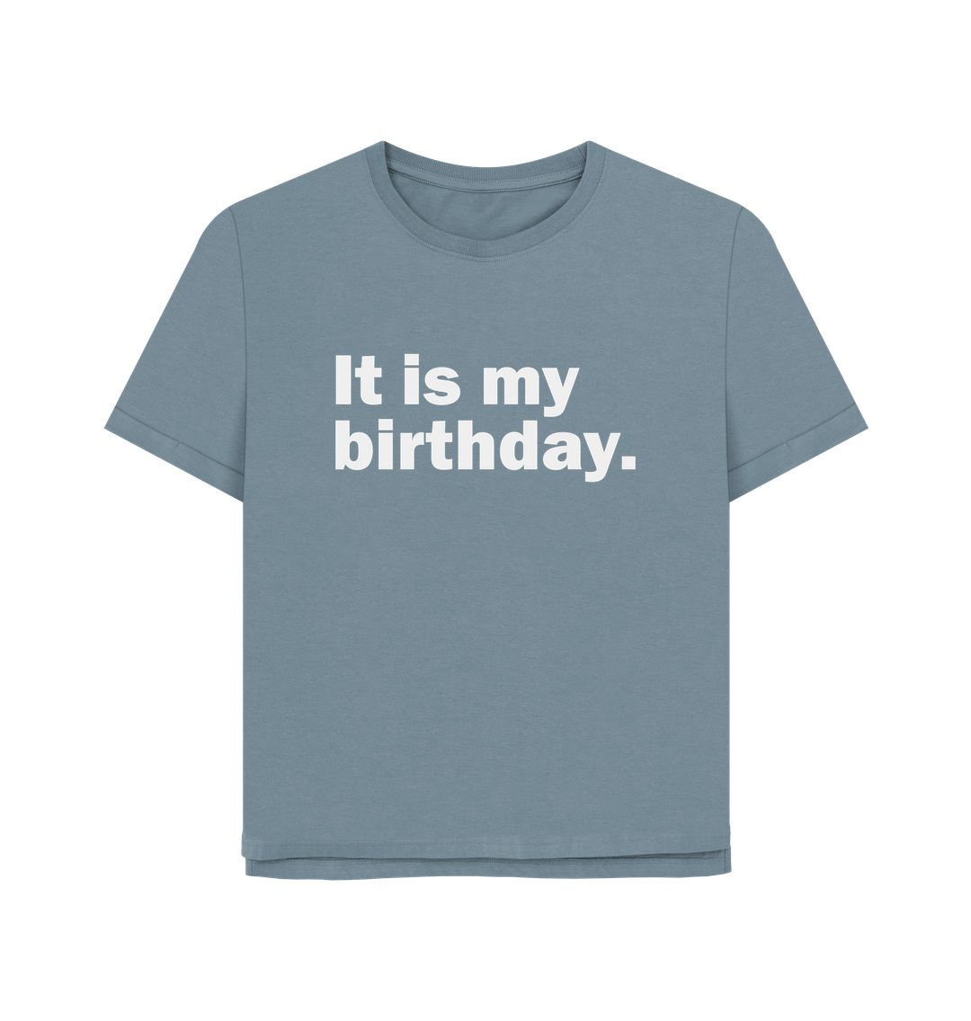 Stone Blue My Birthday Women's Relaxed Fit T-shirt