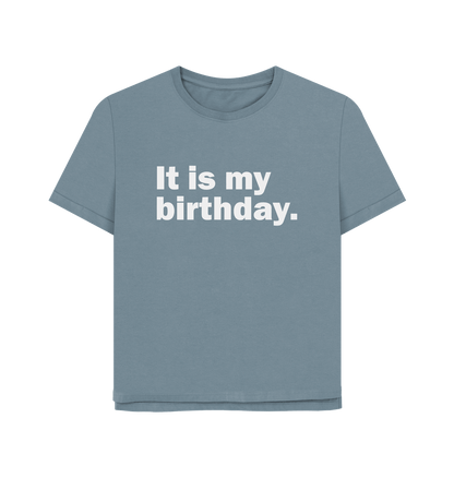 Stone Blue My Birthday Women's Relaxed Fit T-shirt