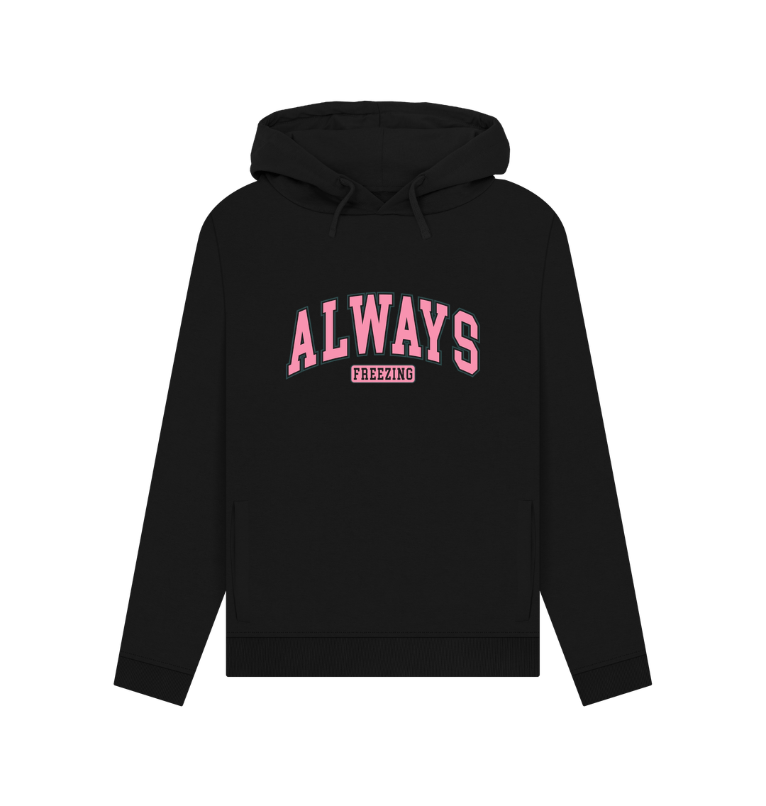 Black Freezing Always Women's Hoodie