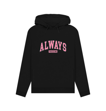 Black Freezing Always Women's Hoodie