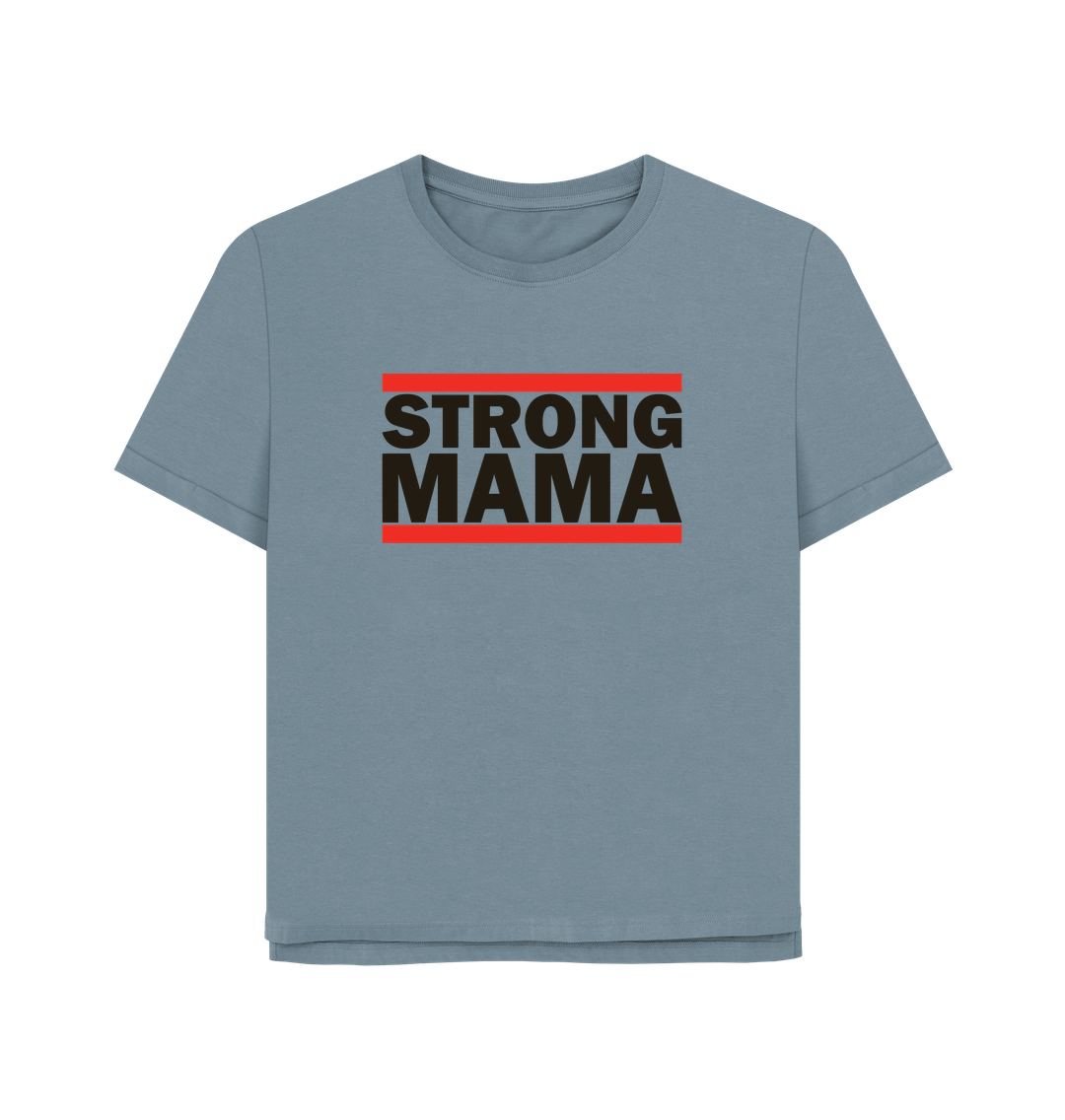 Stone Blue Strong Mama Women's Relaxed Fit T-shirt
