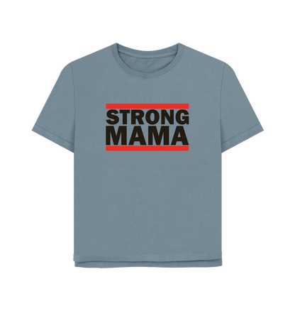 Stone Blue Strong Mama Women's Relaxed Fit T-shirt