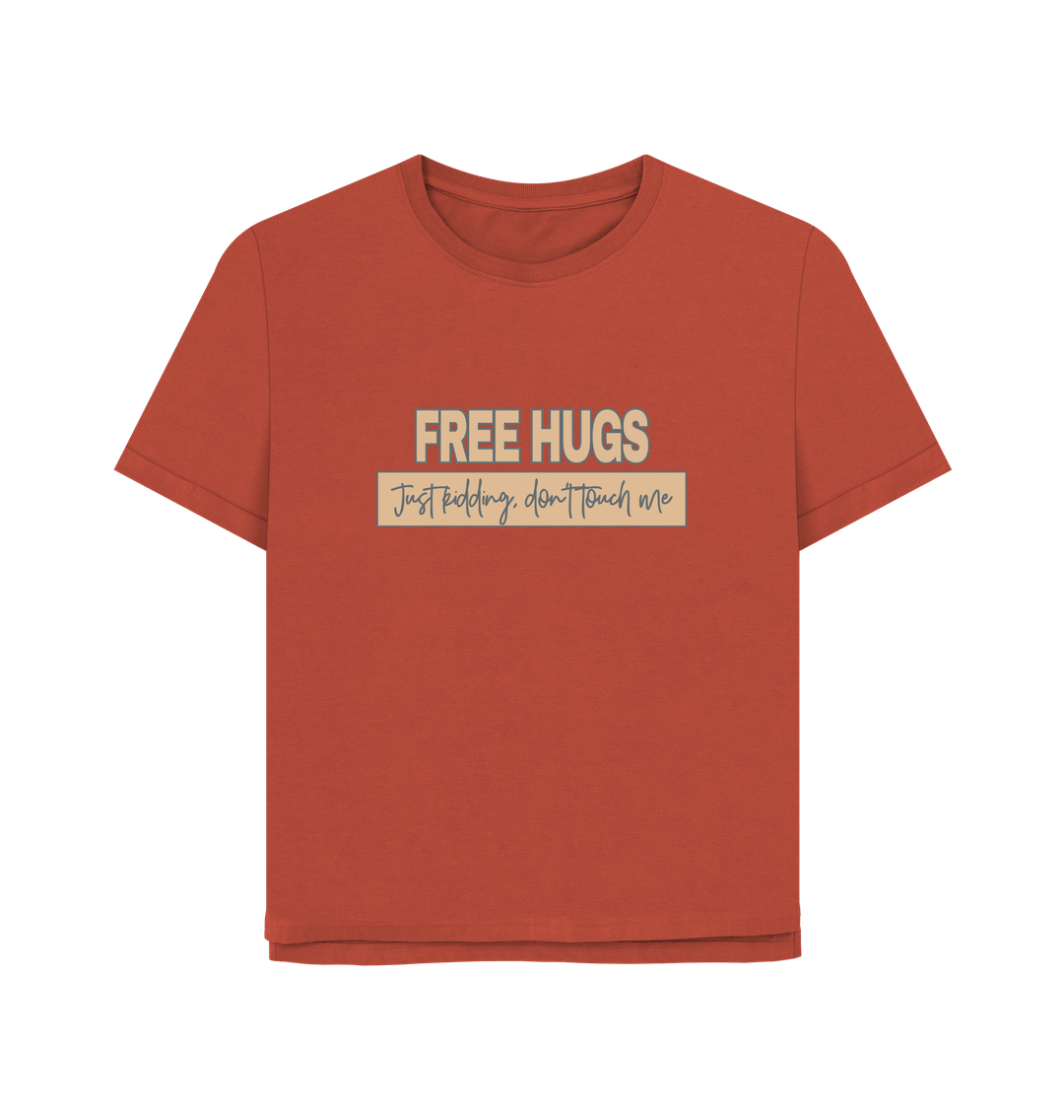 Rust Free Hugs Women's Relaxed Fit T-shirt