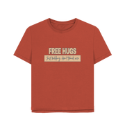 Rust Free Hugs Women's Relaxed Fit T-shirt