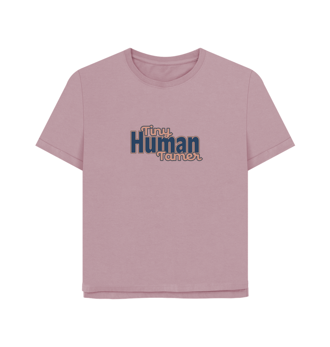 Mauve Tiny Human Tamer Women's Relaxed Fit T-shirt
