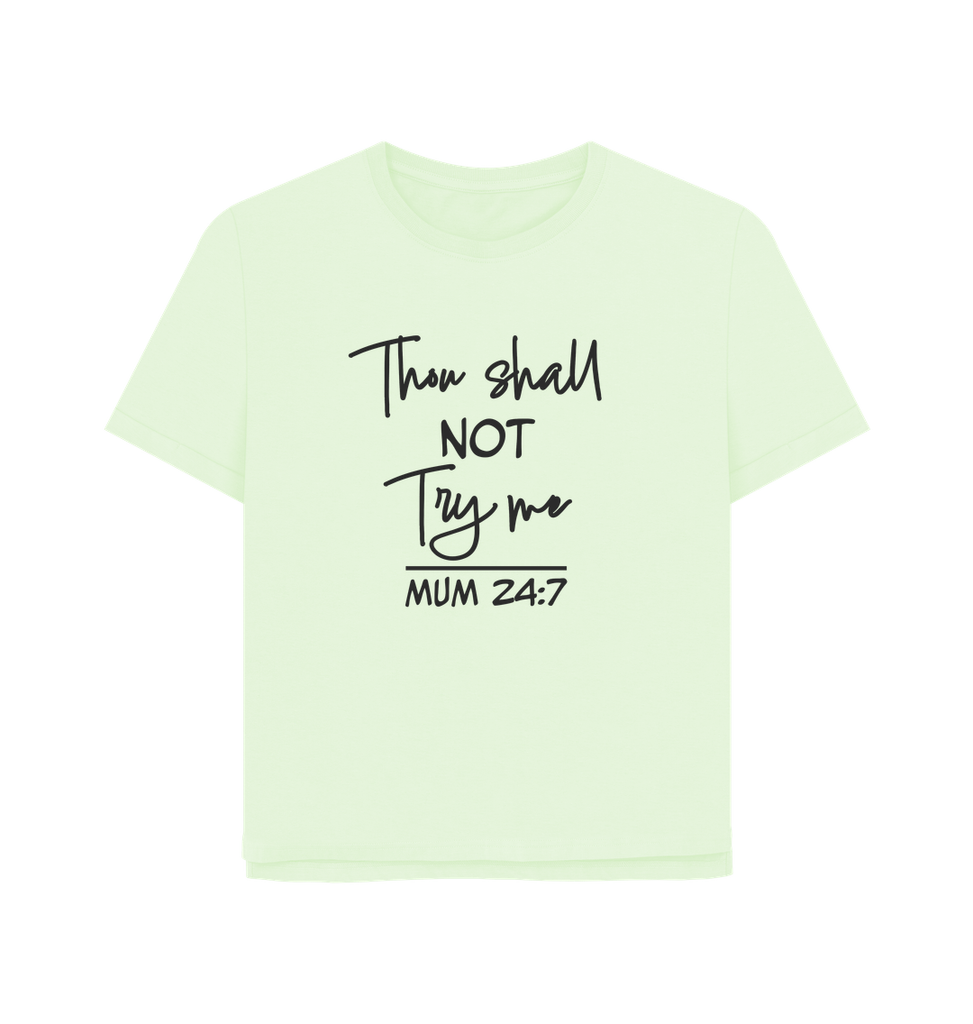 Pastel Green Thou Shall Not Women's Relaxed Fit T-shirt
