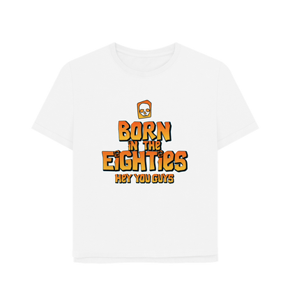 White Born In The 80's Women's Relaxed Fit T-shirt
