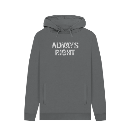 Slate Grey Always Right Men's Hoodie