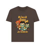 Chocolate We Could Be Heroes Women's T-shirt