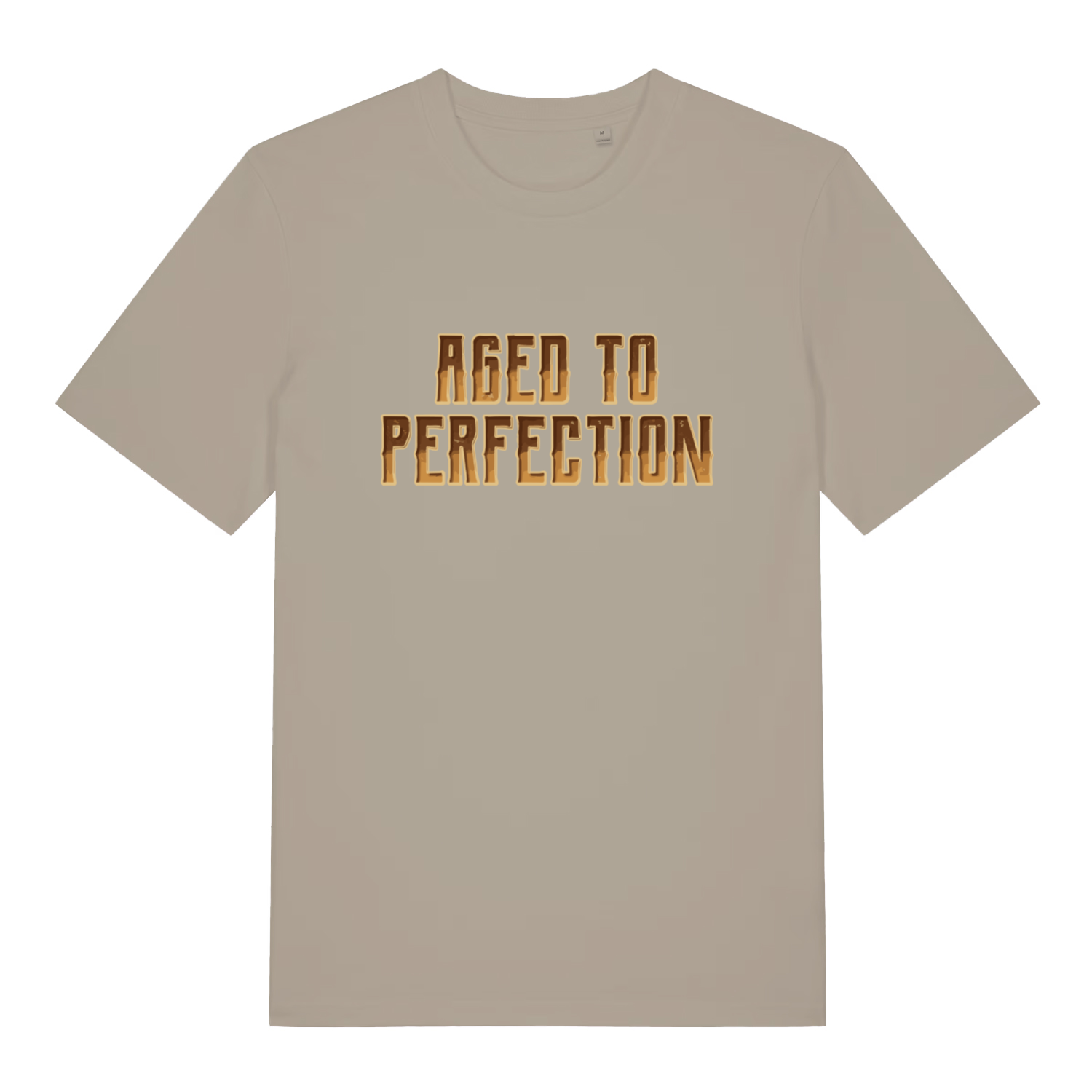 Beige "Aged to Perfection" witty sarcastic t-shirt flat lay, funny age related slogan organic cotton tee UK made