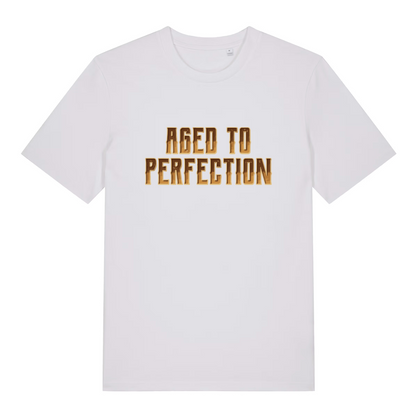 White "Aged to Perfection" funny t-shirt flat lay, witty aged to perfection slogan sustainable vegan organic cotton UK printed