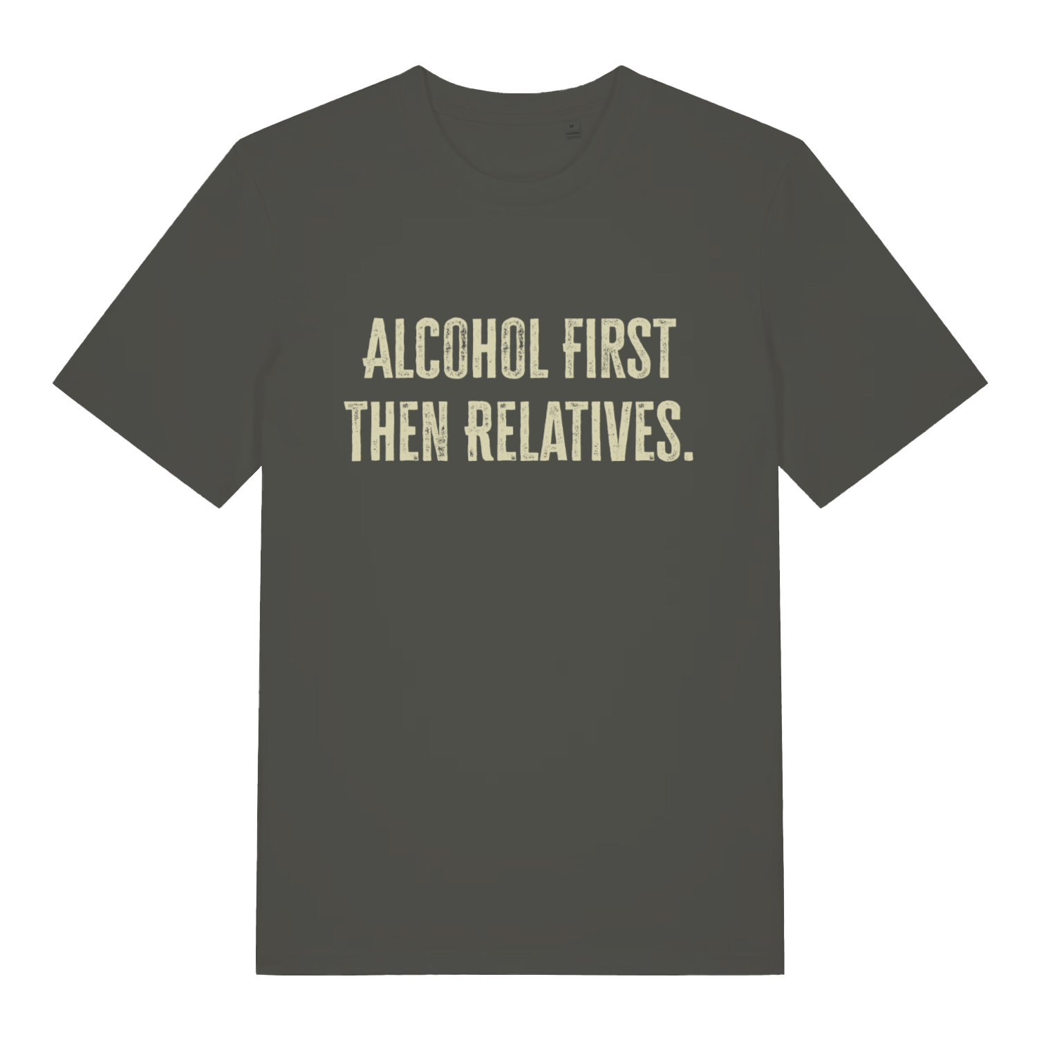 Khaki "Alcohol First Then Relatives" witty Christmas t-shirt flat lay, humorous Xmas slogan organic cotton funny tee UK made