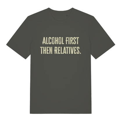 Khaki "Alcohol First Then Relatives" witty Christmas t-shirt flat lay, humorous Xmas slogan organic cotton funny tee UK made