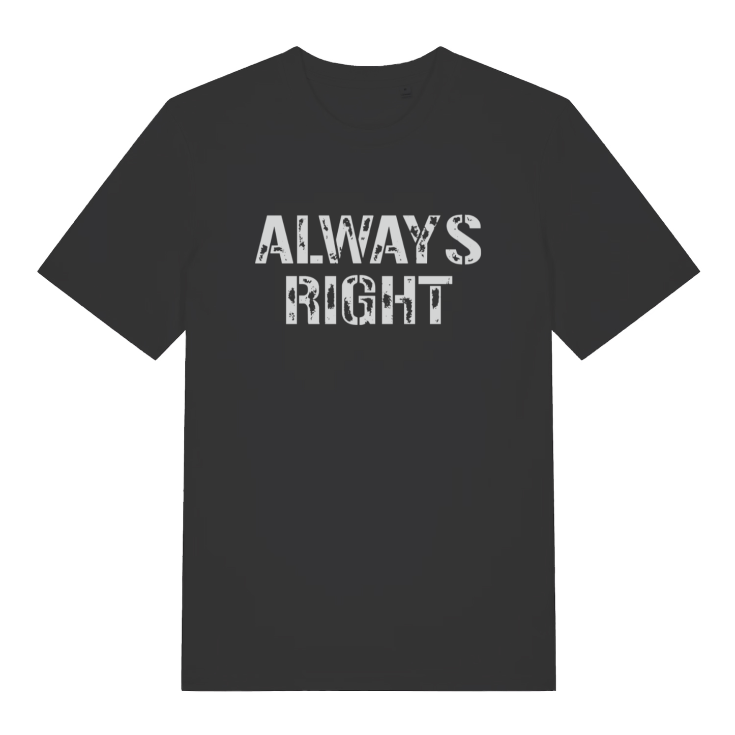 Black "Always Right" funny couples matching t-shirt flat lay, cheeky slogan organic cotton tee printed in UK