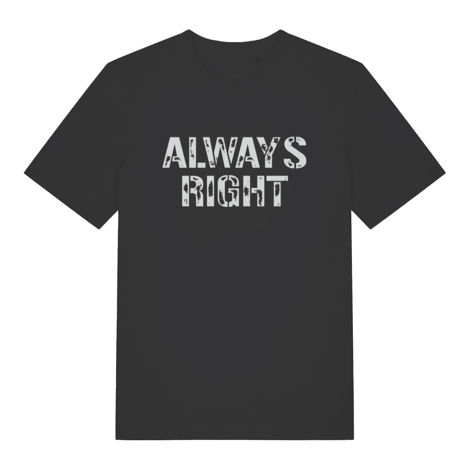 Black "Always Right" funny couples matching t-shirt flat lay, cheeky slogan organic cotton tee printed in UK