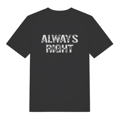 Black "Always Right" funny couples matching t-shirt flat lay, cheeky slogan organic cotton tee printed in UK