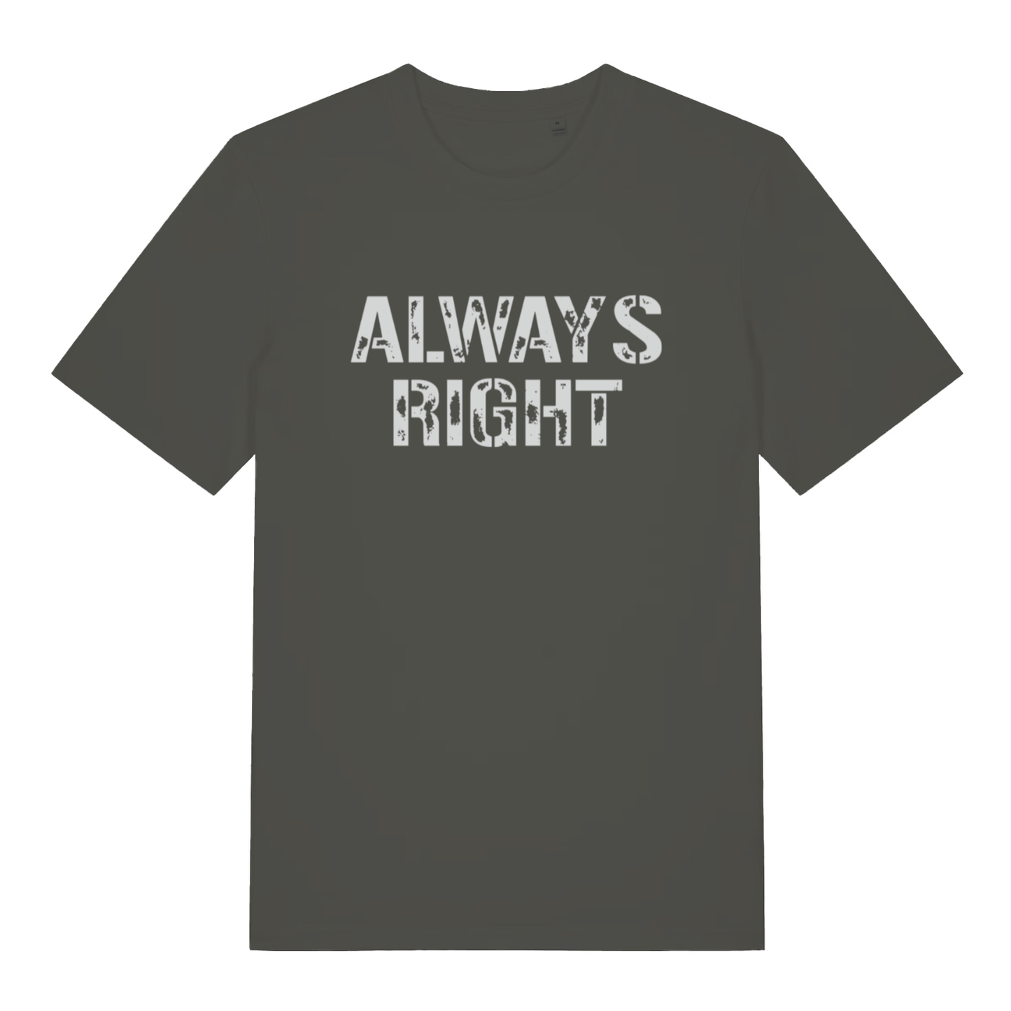 Khaki "Always Right" funny couples t-shirt flat lay, witty slogan organic cotton sustainable tee UK