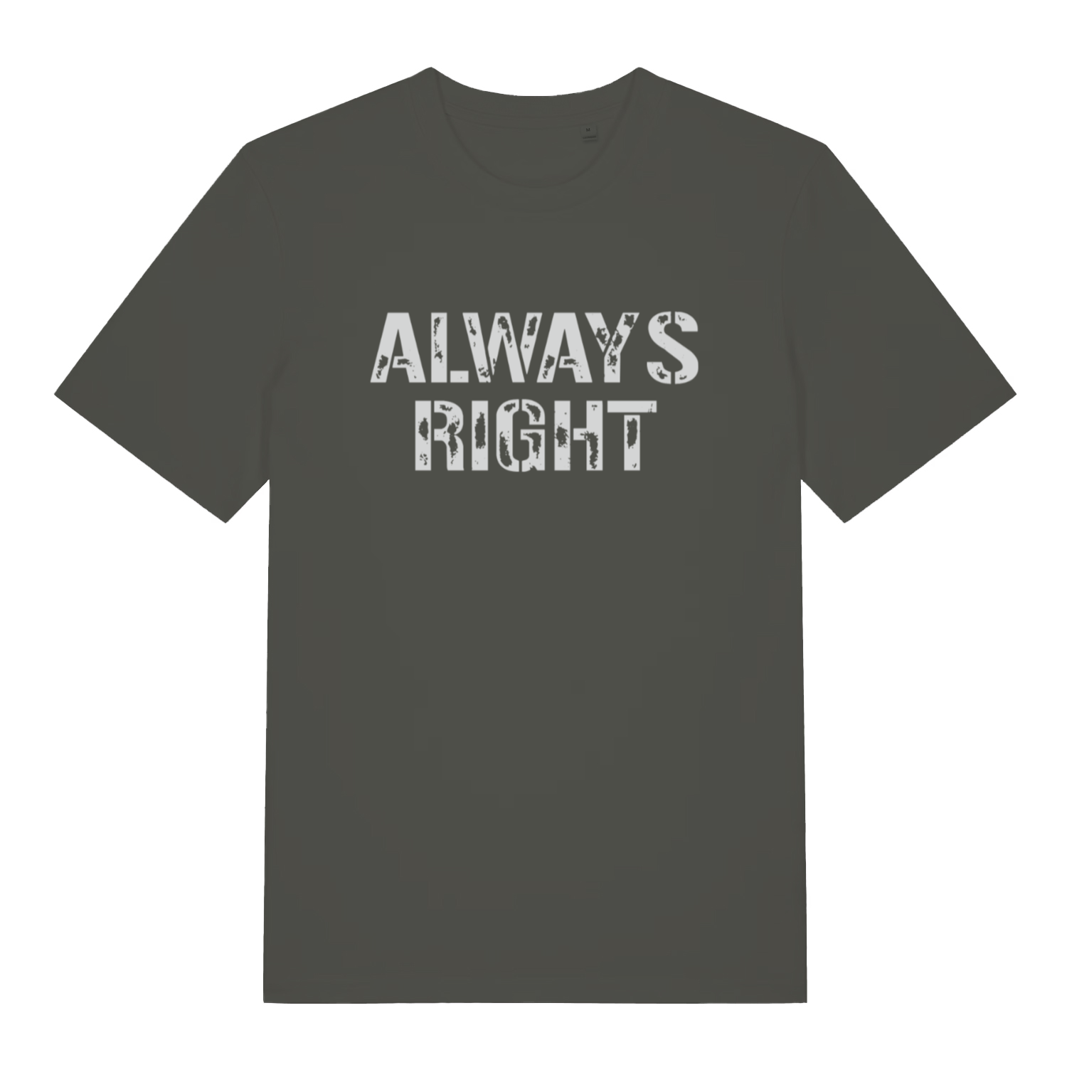 Khaki "Always Right" funny couples t-shirt flat lay, witty slogan organic cotton sustainable tee UK
